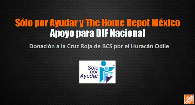 Apoyos de The Home Depot y Solo por Ayudar a damnificados por el huracan odile